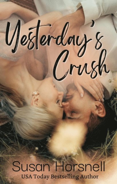 Susan Horsnell - Yesterday's Crush, E-bok