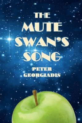 Peter Georgiadis - Mute Swan's Song, Häftad