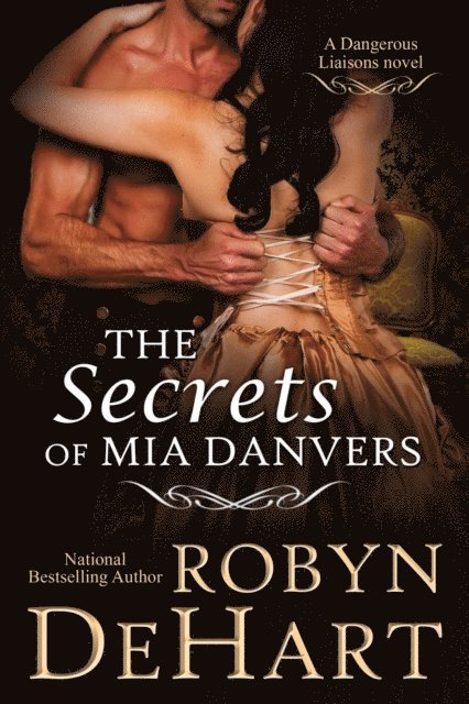 Robyn DeHart - Secrets of Mia Danvers, E-bok