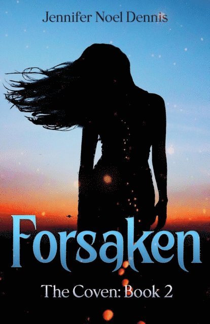 Jennifer Noel Dennis - Forsaken, E-bok. Tillgänglighet: Lägg i varukorg