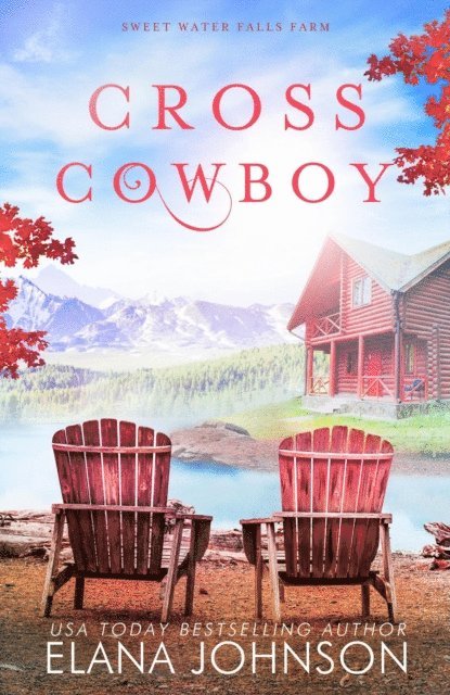 Elana Johnson - Cross Cowboy, E-bok