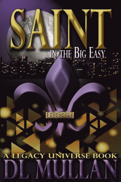 DL Mullan - Saint in the Big Easy, E-bok