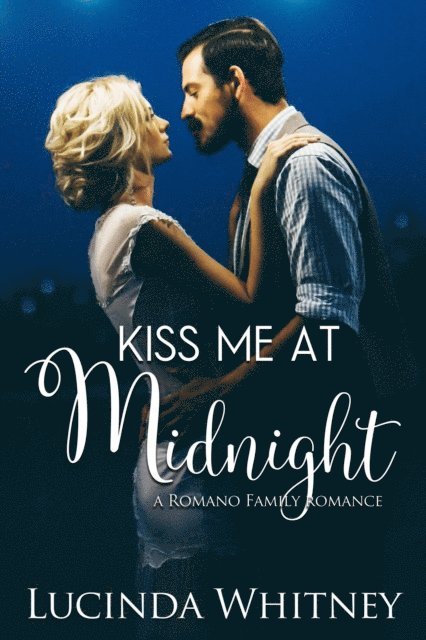 Lucinda Whitney - Kiss Me at Midnight, E-bok
