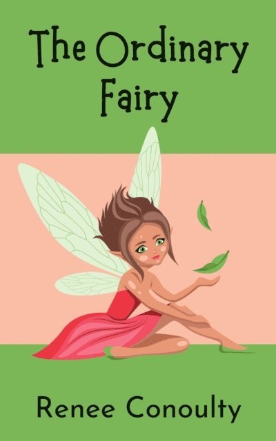 Renee Conoulty - Ordinary Fairy, E-bok