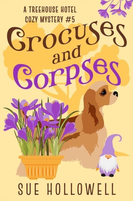 Sue Hollowell - Crocuses and Corpses, E-bok