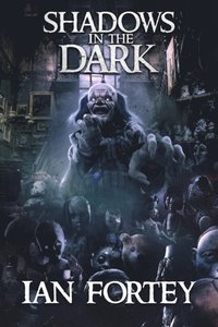 Shadows in the Dark
