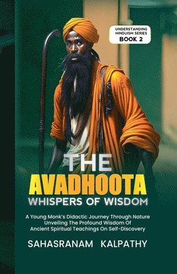 Sahasranam Kalpathy - Avadhoota - Whispers of Wisdom, Häftad. Tillgänglighet: Lägg i varukorg