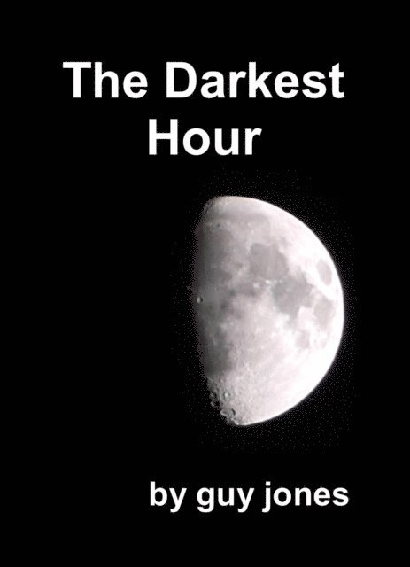 Guy Jones - Darkest Hour, E-bok