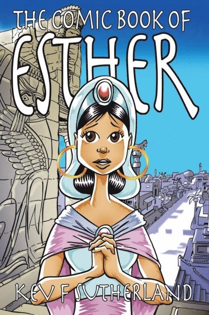 Kev F Sutherland - Comic Book Of Esther, E-bok. Tillgänglighet: Lägg i varukorg