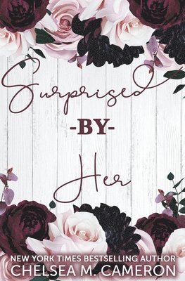 Chelsea M Cameron - Surprised by Her, Häftad