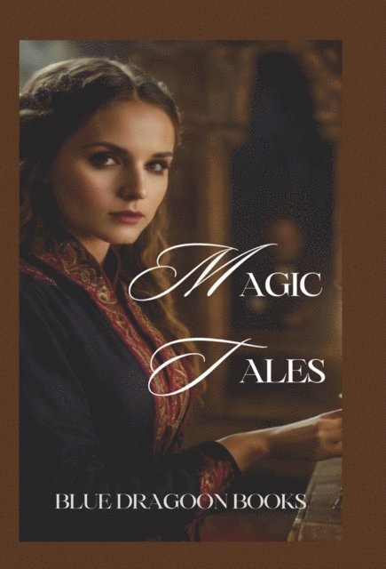 Blue dragoon Books - Magic Tales, E-bok