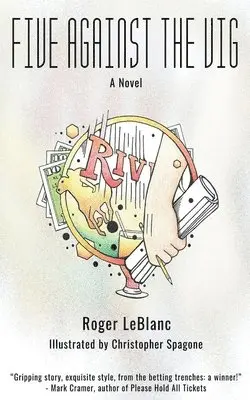 Roger LeBlanc - Five Against the Vig, Häftad. Tillgänglighet: Lägg i varukorg