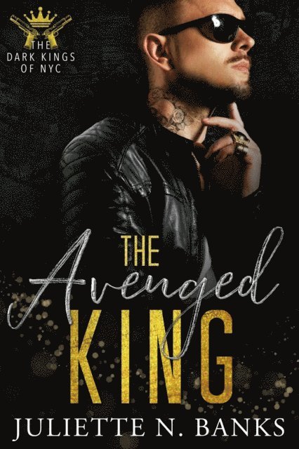 Juliette N Banks - Avenged King, E-bok