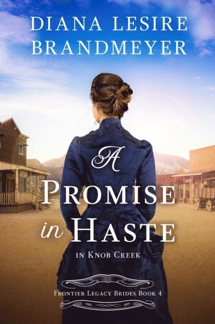 Diana Lesire Brandmeyer - Promise in Haste in Knob Creek, E-bok