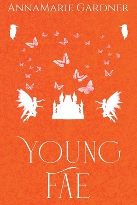 Annamarie Gardner - Young Fae, Häftad