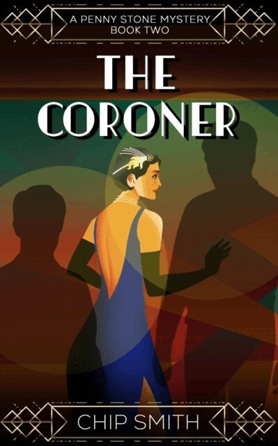 Chip Smith - Coroner A Penny Stone Mystery, E-bok