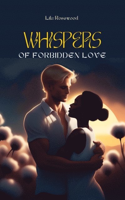Lila Rosewood - Whispers Of Forbidden Love, E-bok. Tillgänglighet: Lägg i varukorg