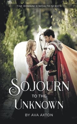 SOJOURN to the UNKNOWN