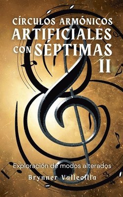 Brynner Vallecilla - Círculos armónicos artificiales con séptimas 2, Häftad