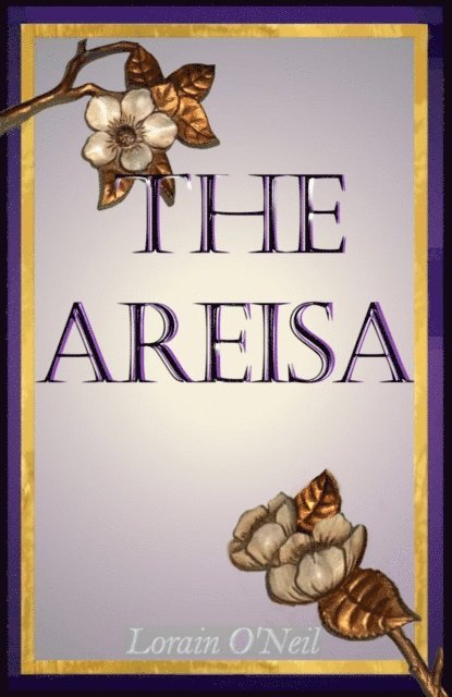 Lorain O'Neil - Areisa, E-bok