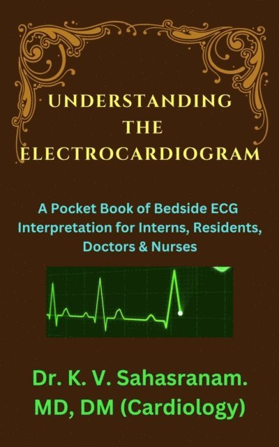 Sahasranam Kalpathy - Understanding the Electrocardiogram, E-bok. Tillgänglighet: Lägg i varukorg