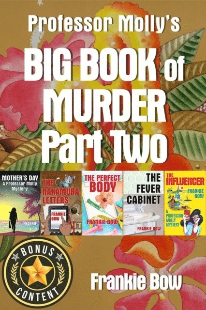 Frankie Bow - Professor Molly's Big Book of Murder Part Two, E-bok