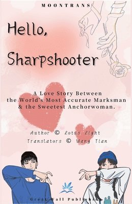 Lotus Light - Hello, Sharpshooter, Häftad