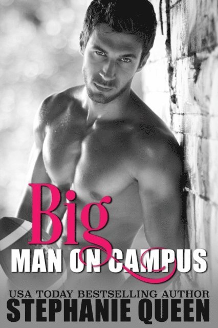 Stephanie Queen - Big Man on Campus, E-bok