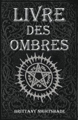 Brittany Nightshade - Livre Des Ombres, Häftad. Tillgänglighet: Lägg i varukorg