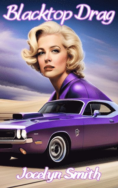 Jocelyn Smith - Blacktop Drag, E-bok