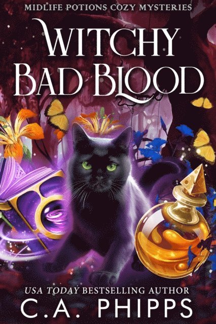 C. A. Phipps - Witchy Bad Blood, E-bok