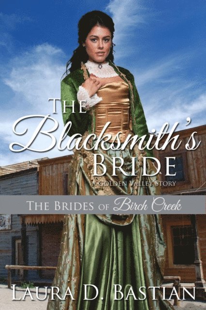 Laura D. Bastian - Blacksmith's Bride, E-bok