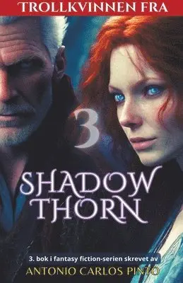 Antonio Carlos Pinto - Trollkvinnen fra Shadowthorn 3, Häftad. Tillgänglighet: Lägg i varukorg