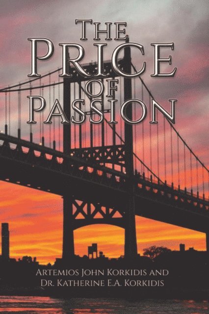 Artemios Korkidis, Katherine Korkidis - Price of Passion, E-bok