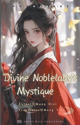 Meng XIXI - Divine Noblelady's Mystique, Häftad