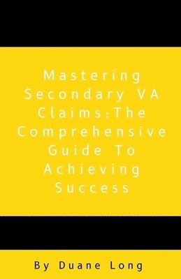 Duane Long - Mastering Secondary VA Claims, Häftad