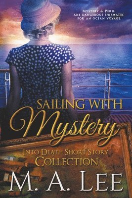 M a Lee - Sailing With Mystery, Häftad