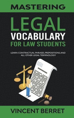 Vincent Berret - Mastering Legal Vocabulary For Law Students, Häftad