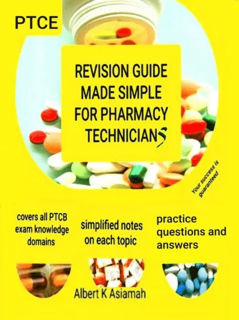 ALBERT ASIAMAH - Revision Guide Made Simple For Pharmacy Technicians - PTCB, E-bok. Tillgänglighet: Lägg i varukorg