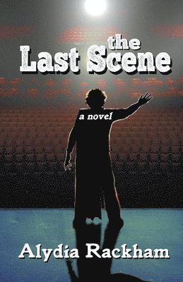 Alydia Rackham - Last Scene, Häftad