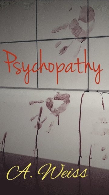 A. Weiss - Psychopathy, E-bok