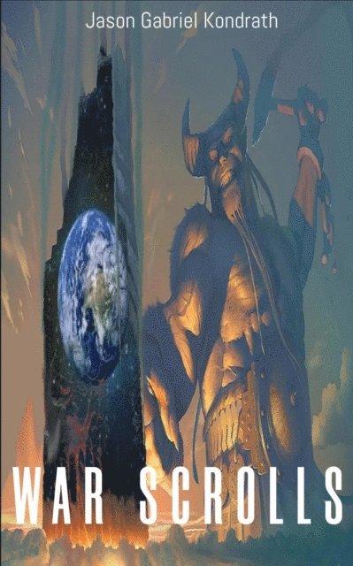 Jason Gabriel Kondrath - War Scrolls, E-bok