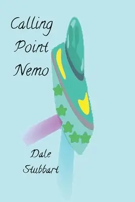 Dale Stubbart - Calling Point Nemo, Häftad. Tillgänglighet: Lägg i varukorg