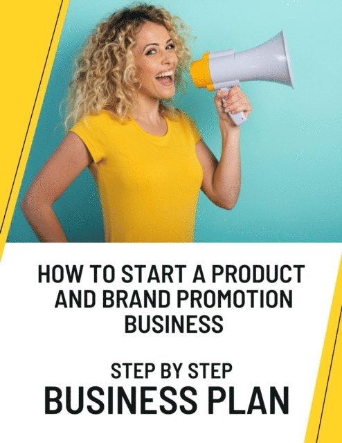 Business Success Shop - How to Start a Product and Brand Promotion Business: Step by Step Business Plan, E-bok