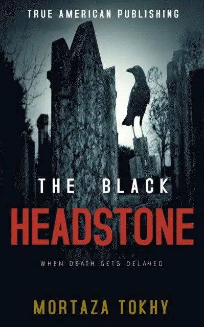 Mortaza Tokhy - Black Headstone, E-bok. Tillgänglighet: Lägg i varukorg