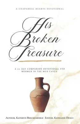 Kathryn Breckenridge - His Broken Treasure, Häftad. Tillgänglighet: Lägg i varukorg