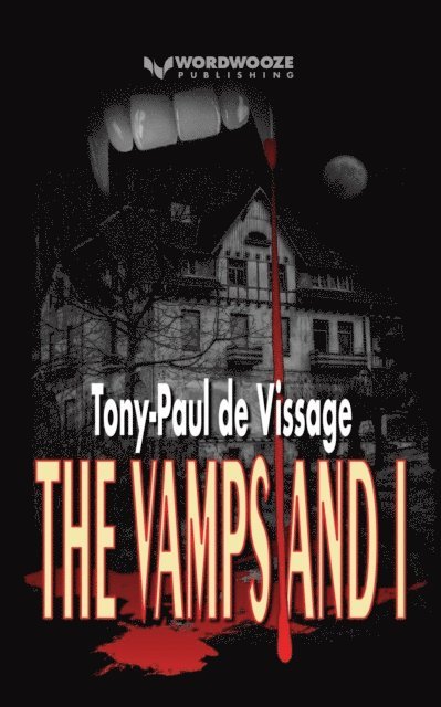 Tony-Paul de Vissage - Vamps and I, E-bok