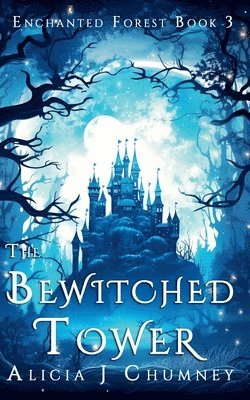 Alicia J Chumney - Bewitched Tower, Häftad. Tillgänglighet: Lägg i varukorg
