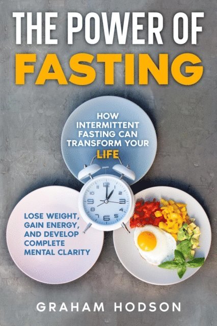 Graham Hodson - Power of Fasting, E-bok