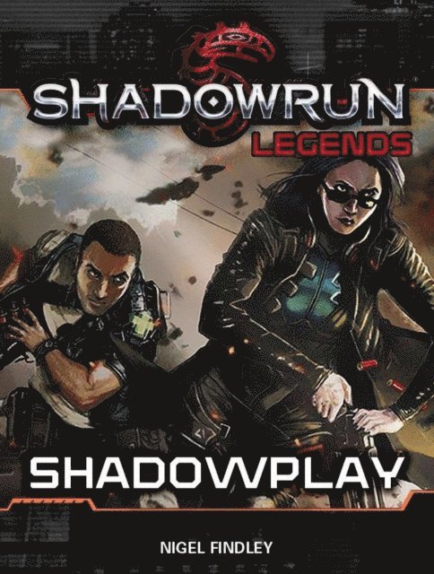 Nigel Findley - Shadowrun Legends: Shadowplay, E-bok